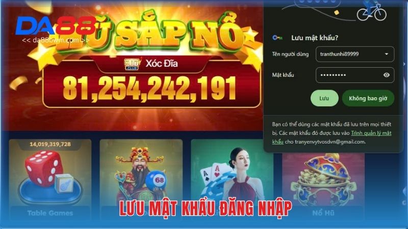 Hãy lưu mật khẩu để tiện lợi cho các lần đăng nhập sau