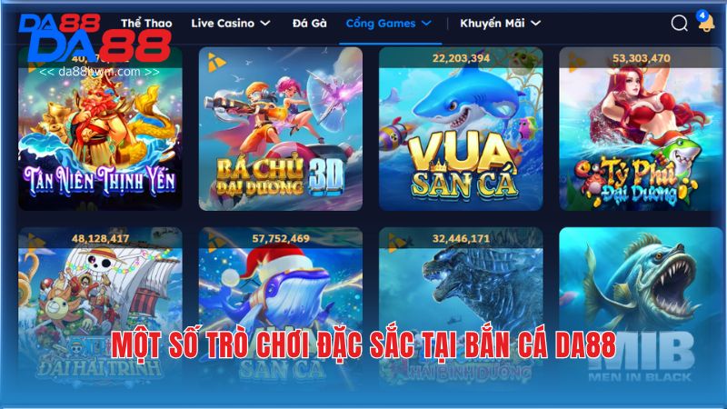 Một số trò chơi đặc sắc tại bắn cá Da88