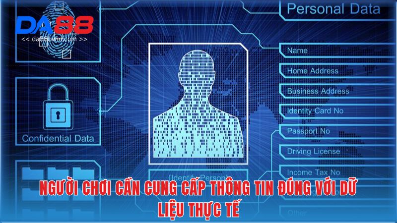 Người chơi cần cung cấp thông tin đúng với dữ liệu thực tế