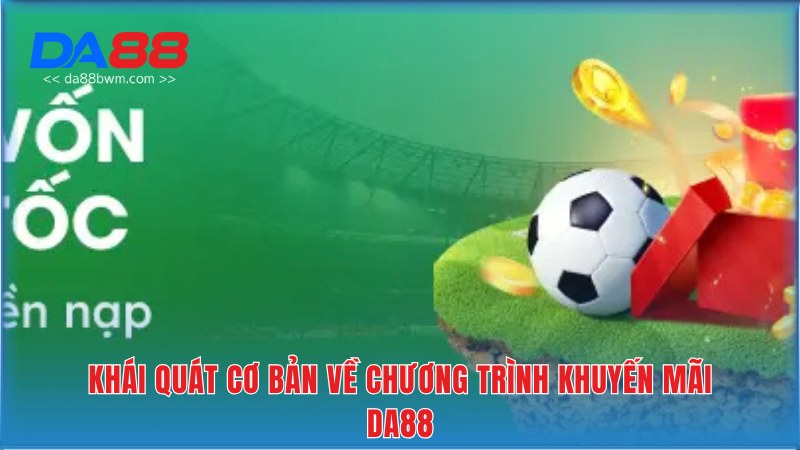 Thông tin chi tiết về khuyến mãi Da88 cho hội viên