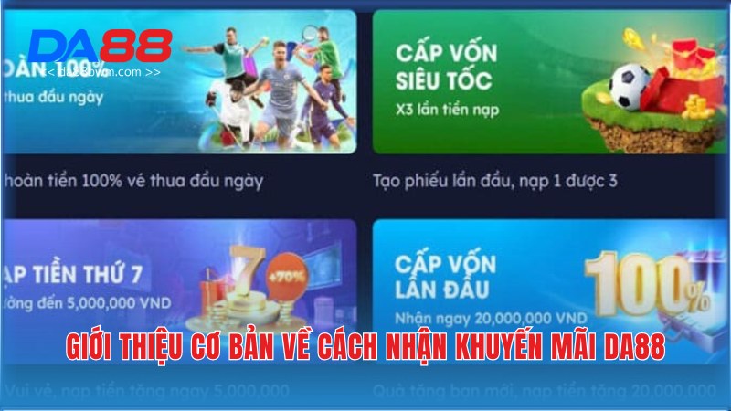 Tổng hợp dữ liệu cần biết về cách nhận khuyến mãi Da88